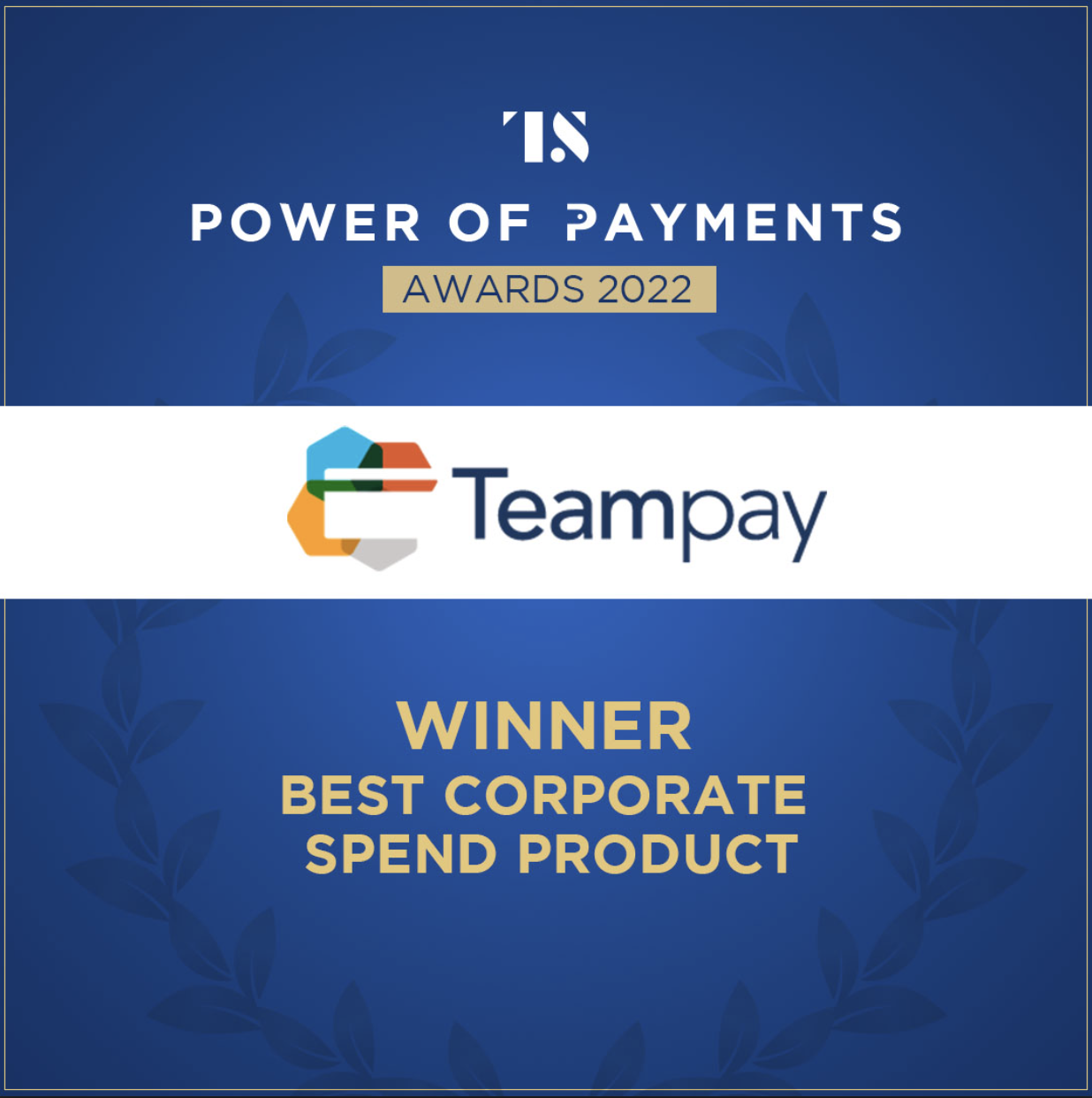 Teampay Named Best Corporate Spend Product at Tearsheet Power of